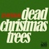 deadxmastrees.jpg